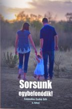 Simondán-Szabó Edit - Sorsunk egybefonódik! (ebook)