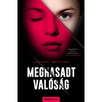 Ludányi Bettina - Meghasadt valóság (nyomtatott)