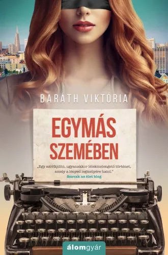 Baráth Viktória - Egymás szemében (nyomtatott)