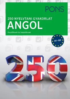 Christina Cott - PONS 250 nyelvtani gyakorlat angol (nyomtatott)