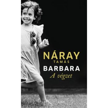 Náray Tamás - Barbara - A végzet (nyomtatott)
