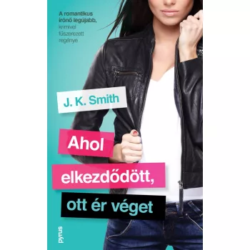   J. K. Smith - Ahol elkezdődött, ott ér véget (nyomtatott)