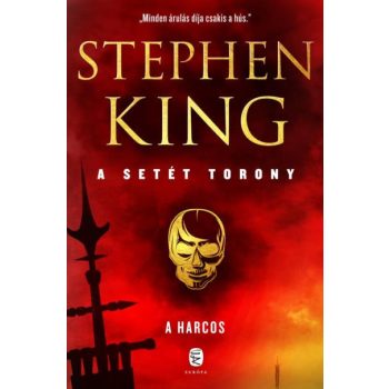 Stephen King - A setét torony - A harcos (nyomtatott)