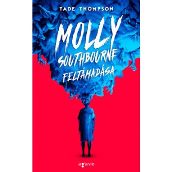 Tade Thompson - Molly Southbourne feltámadása (nyomtatott)