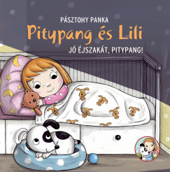 Pásztohy Panka - Pitypang és Lili - Jó éjszakát, Pitypang! (nyomtatott)