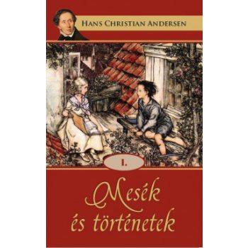   Hans Christian Andersen - Mesék és történetek I. (nyomtatott)