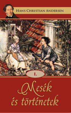 Hans Christian Andersen - Mesék és történetek I. (nyomtatott)