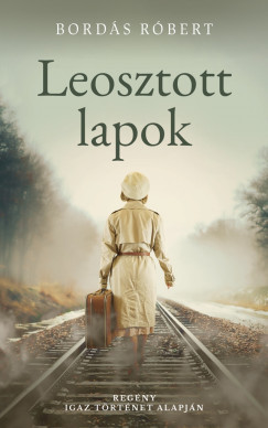 Bordás Róbert - Leosztott lapok (nyomtatott)