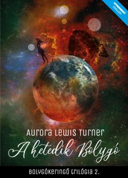 Aurora Lewis Turner - A hetedik bolygó (nyomtatott)