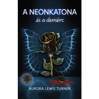   Aurora Lewis Turner - A neonkatona és a demérc (nyomtatott)