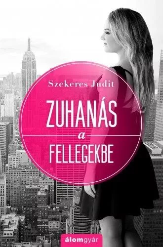 Szekeres Judit - Zuhanás a fellegekbe (nyomtatott)