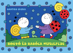 Bartos Erika - Bogyó és Babóca nefelejcse (nyomtatott)
