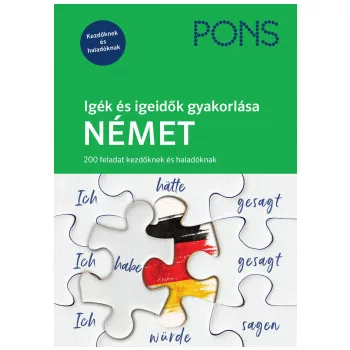   Alke Hauschild - PONS Igék és igeidők gyakorlása - Német - 200 feladat kezdőknek és haladóknak (nyomtatott)