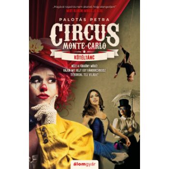   Palotás Petra - Kötéltánc - Circus Monte-Carlo 1. (nyomtatott)