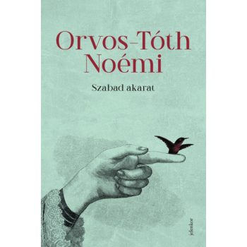 Orvos-Tóth Noémi - Szabad akarat (nyomtatott)