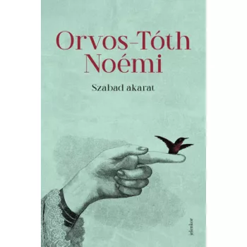 Orvos-Tóth Noémi - Szabad akarat (nyomtatott)