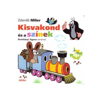 Zdeněk Miler - Kisvakond és a színek (nyomtatott)