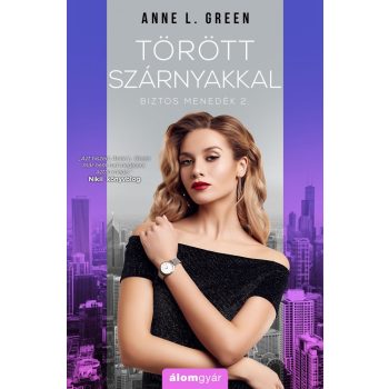 Anne L. Green - Törött szárnyakkal (nyomtatott)