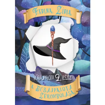 Fedina Lídia - A bűbájpalota lerombolása (nyomtatott)