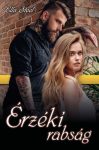 Ella Steel - Érzéki rabság (ebook) Ella Steel - Érzéki rabság (ebook)