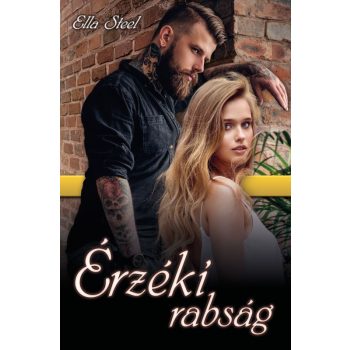 Ella Steel - Érzéki rabság (ebook)