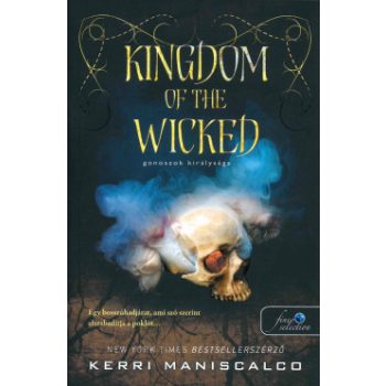   Kerri Maniscalco - Kingdom of the Wicked - Gonoszok királysága (nyomtatott)