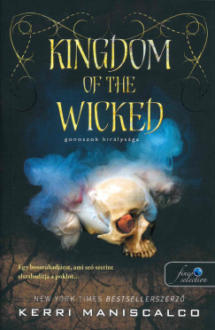 Kerri Maniscalco - Kingdom of the Wicked - Gonoszok királysága (nyomtatott)