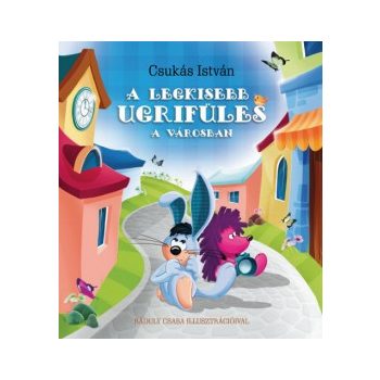   Csukás István - A legkisebb ugrifüles a városban (nyomtatott)