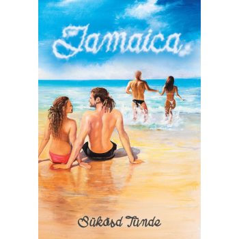 Sükösd Tünde - Jamaica (ebook)