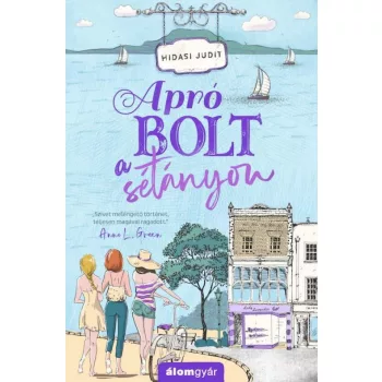 Hidasi Judit - Apró bolt a sétányon (nyomtatott)