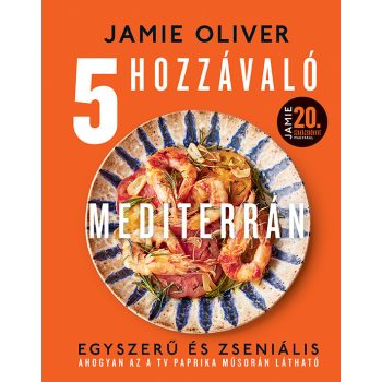 Jamie Oliver - 5 hozzávaló - Mediterrán (nyomtatott)