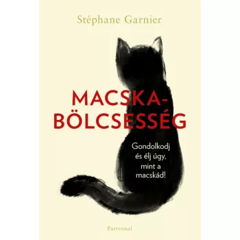 Stéphane Garnier - Macskabölcsesség