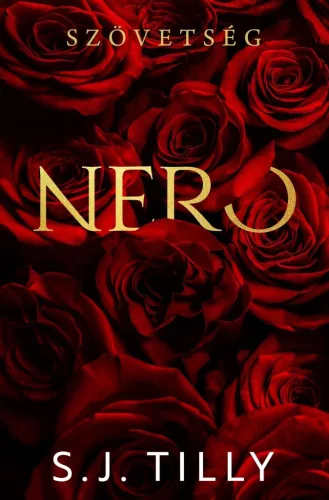 S.J. Tilly - Szövetség – Nero - Éldekorált kiadás