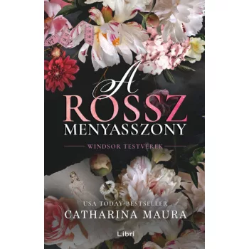 Catharina Maura - A rossz menyasszony - Éldekorált kiadás
