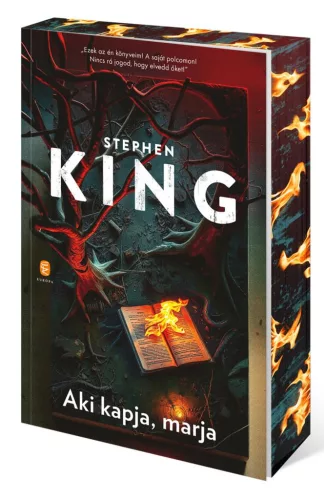 Stephen King - Aki kapja, marja - Éldekorált kiadás