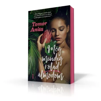 Tomor Anita - Még mindig rólad álmodom (élfestett)