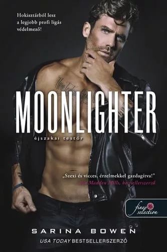Sarina Bowen - Moonlighter – Éjszakai testőr