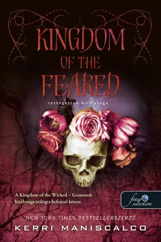 Kerri Maniscalco - Kingdom of the Feared – Rettegettek királysága