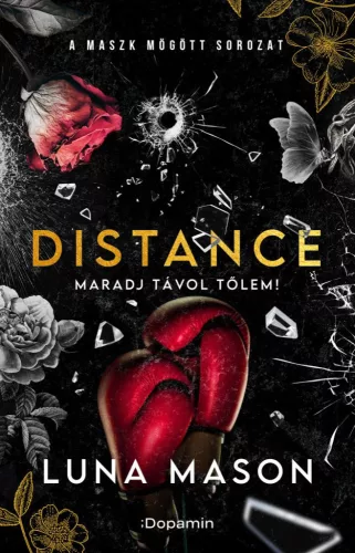 Luna Mason - Distance - Maradj távol tőlem!