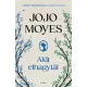 Jojo Moyes - Akit elhagytál