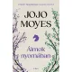Jojo Moyes - Álmok nyomában