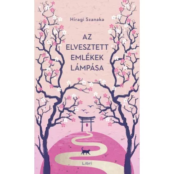 Hiragi Szanaka - Az elvesztett emlékek lámpása