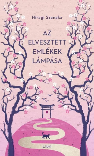 Hiragi Szanaka - Az elvesztett emlékek lámpása