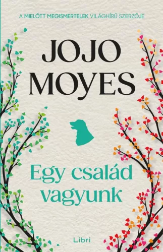 Jojo Moyes - Egy család vagyunk