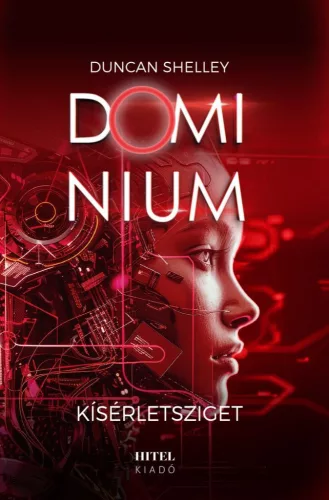 Duncan Shelly - Kísérletsziget – Dominium 2.