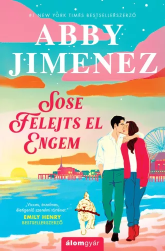 Abby Jimenez - Sose felejts el engem