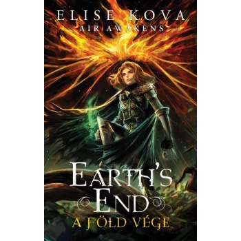 Elise Kova - Earth's End – A Föld vége