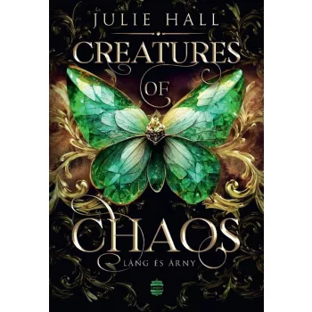 Julie Hall - Creatures of Chaos - Láng és árny