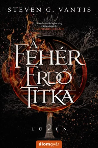Steven G. Vantis - A Fehér Erdő titka