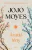 Jojo Moyes - Áradó fény